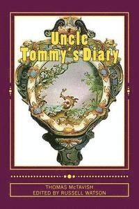 Thomas Mactavish - Uncle Tommy's Diary: Warning: Contains Industrial Amounts of Toilet Humour, Häftad. Tillgänglighet: Lägg i varukorg
