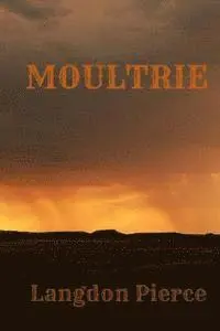 Langdon Pierce - Moultrie, Häftad. Tillgänglighet: Lägg i varukorg
