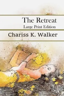 Chariss K. Walker, Marty Parker - The Retreat: Large Print Edition, Häftad. Tillgänglighet: Lägg i varukorg