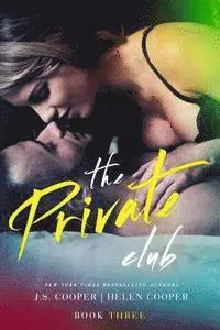 J. S. Cooper - The Private Club 3, Häftad. Tillgänglighet: Lägg i varukorg