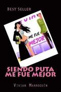Siendo Puta me fue mejor