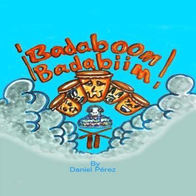 Daniel Perez - Badaboom Badabiim!: Musical Bilingual English and Spanish educational children's book, Häftad. Tillgänglighet: Lägg i varukorg