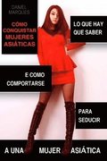 Cmo Conquistar Mujeres Asiticas