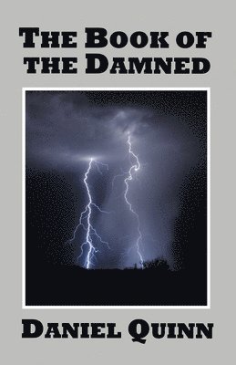 Daniel Quinn - The Book of the Damned, Häftad. Tillgänglighet: Lägg i varukorg