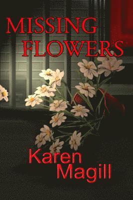 Debra Shiveley Welch - Missing Flowers, Häftad. Tillgänglighet: Lägg i varukorg