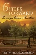 6 Steps Forward: Every Man Matters