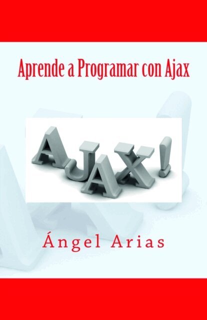 Angel Arias - Aprende a Programar con Ajax, Häftad