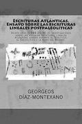 Escrituras Atlánticas. Ensayo sobre las escrituras lineales postpaleolíticas: Veinte años (1994-2014) de investigaciones sobre las antiguas escrituras