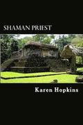Shaman Priest: A Story of Guatemala