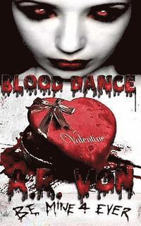 A. R. Von - Blood Dance: Valentine, Häftad