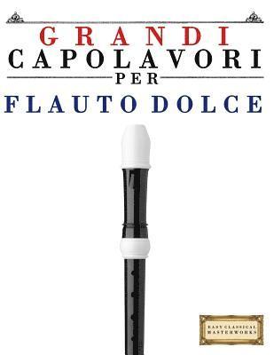 Easy Classical Masterworks - Grandi Capolavori Per Flauto Dolce: Pezzi Facili Di Bach, Beethoven, Brahms, Handel, Haydn, Mozart, Schubert, Tchaikovsky, Vivaldi E Wagner, Häftad. Tillgänglighet: Lägg i varukorg