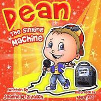 Jeanna M. Zivalich - Dean The Singing Machine, Häftad. Tillgänglighet: Lägg i varukorg
