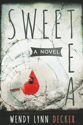 Wendy Lynn Decker - Sweet Tea, Häftad. Tillgänglighet: Lägg i varukorg