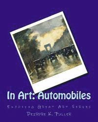 Deirdre K. Fuller - In Art: Automobiles, Häftad. Tillgänglighet: Lägg i varukorg