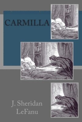 J. Sheridan Lefanu - Carmilla, Häftad. Tillgänglighet: Lägg i varukorg