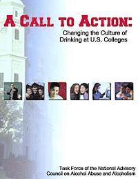 National Institute on Alcohol Abuse and - A Call to Action: Changing the Culture of Drinking at U.S. Colleges, Häftad