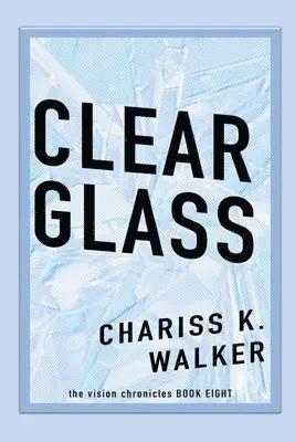 Chariss K Walker, Marty Parker - Clear Glass, Häftad. Tillgänglighet: Lägg i varukorg