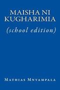 Maisha Ni Kugharimia (School Edition)