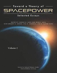 Institute for National Strategic Studies - Toward a Theory of Spacepower, Häftad. Tillgänglighet: Lägg i varukorg