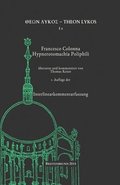 Francesco Colonna: Hypnerotomachia Poliphili: Interlinearkommentarfassung