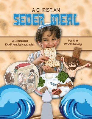 Becky Fischer - A Christian Seder Meal: For Kids and Their Whole Family, Häftad