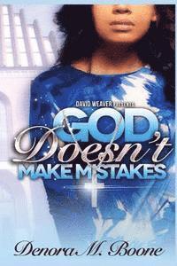 Denora Boone - God Doesn't Make Mistakes, Häftad