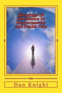 Dan Edward Knight Sr - Blessings Of Obedience in Deuteronomy and Psalm One: God is Blessing you today tomorrow and forever, Häftad. Tillgänglighet: Lägg i varukorg
