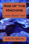 Age of the Machine: Leon