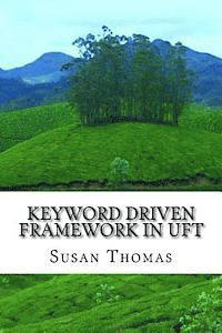 Susan Thomas - Keyword Driven Framework in UFT: With Complete Source Code, Häftad