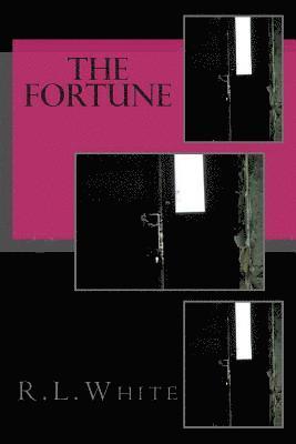 R. L. White - The Fortune, Häftad. Tillgänglighet: Lägg i varukorg