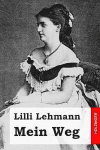 LILLI Lehmann - Mein Weg, Häftad
