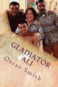 Oscar Smith - Gladiator Ali: Marketing Genius Ali, Häftad. Tillgänglighet: Lägg i varukorg