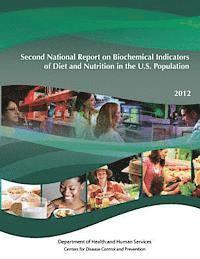 Department of Health and Human Services, Centers for Disease Cont And Prevention - Second National Report on Biochemical Indicators of Diet and Nutrition in the U.S. Population, Häftad. Tillgänglighet: Lägg i varukorg