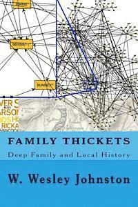W. Wesley Johnston - Family Thickets: Deep Family and Local History, Häftad. Tillgänglighet: Lägg i varukorg