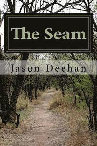 Jason Deehan - The Seam, Häftad. Tillgänglighet: Lägg i varukorg