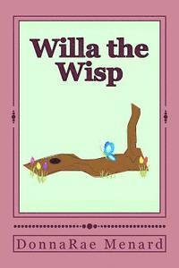 Donnarae Menard - Willa the Wisp, Häftad. Tillgänglighet: Lägg i varukorg