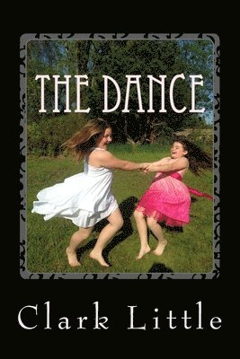 Clark Little - The Dance, Häftad. Tillgänglighet: Lägg i varukorg
