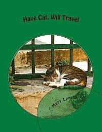 Mary Lynch - Have Cat, Will Travel, Häftad