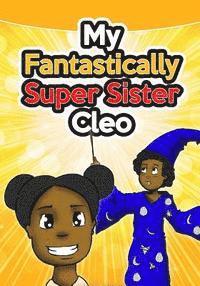 D. Jones - My Fantastically Super Sister Cleo, Häftad