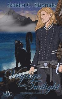 Sandra C. Stixrude - Voyage into Twilight: Anchorage Book 2, Häftad. Tillgänglighet: Lägg i varukorg