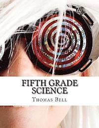 Thomas Bell - Fifth Grade Science: (For Home School or Extra Practice), Häftad. Tillgänglighet: Lägg i varukorg