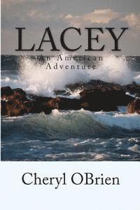 Cheryl Obrien - Lacey: An American Adventure, Häftad