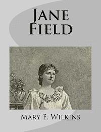 Mary E. Wilkins - Jane Field, Häftad. Tillgänglighet: Lägg i varukorg