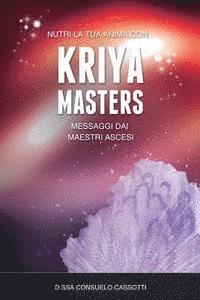 Consuelo Cassotti - Kriya Masters, Häftad. Tillgänglighet: Lägg i varukorg