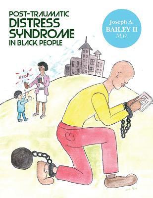 Joseph A. Bailey - Post-Traumatic Distress Syndrome in Black People, Häftad. Tillgänglighet: Lägg i varukorg