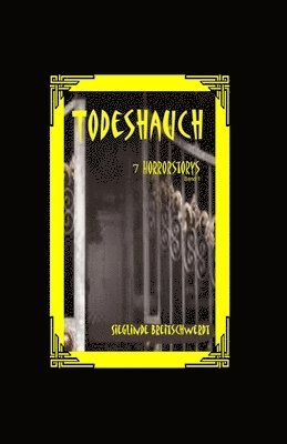 Sieglinde Breitschwerdt - Todeshauch: 7 Horrorstories, Häftad. Tillgänglighet: Lägg i varukorg