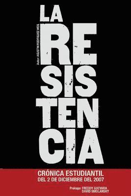 Agustin Rodriguez Weil - La Resistencia, Häftad. Tillgänglighet: Lägg i varukorg