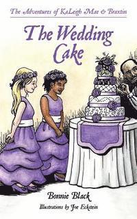 Bonnie Black - The Wedding Cake, Häftad. Tillgänglighet: Lägg i varukorg