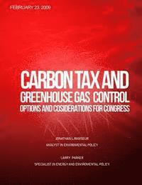 Congressional Research Service - Carbon Tax and Greenhouse Gas Control: Options and Considerations for Congress, Häftad. Tillgänglighet: Lägg i varukorg