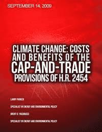 Congressional Research Service - Climate Change: Costs and Benefits of the Cap-and-Trade Provisions of H.R. 2454, Häftad. Tillgänglighet: Lägg i varukorg